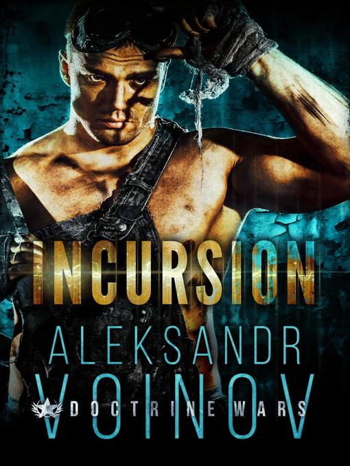 Title details for Incursion by Aleksandr Voinov - Available